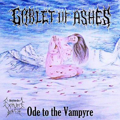Goblet Of Ashes : Ode to the Vampyre